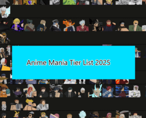 Anime Mania Tier List 2025