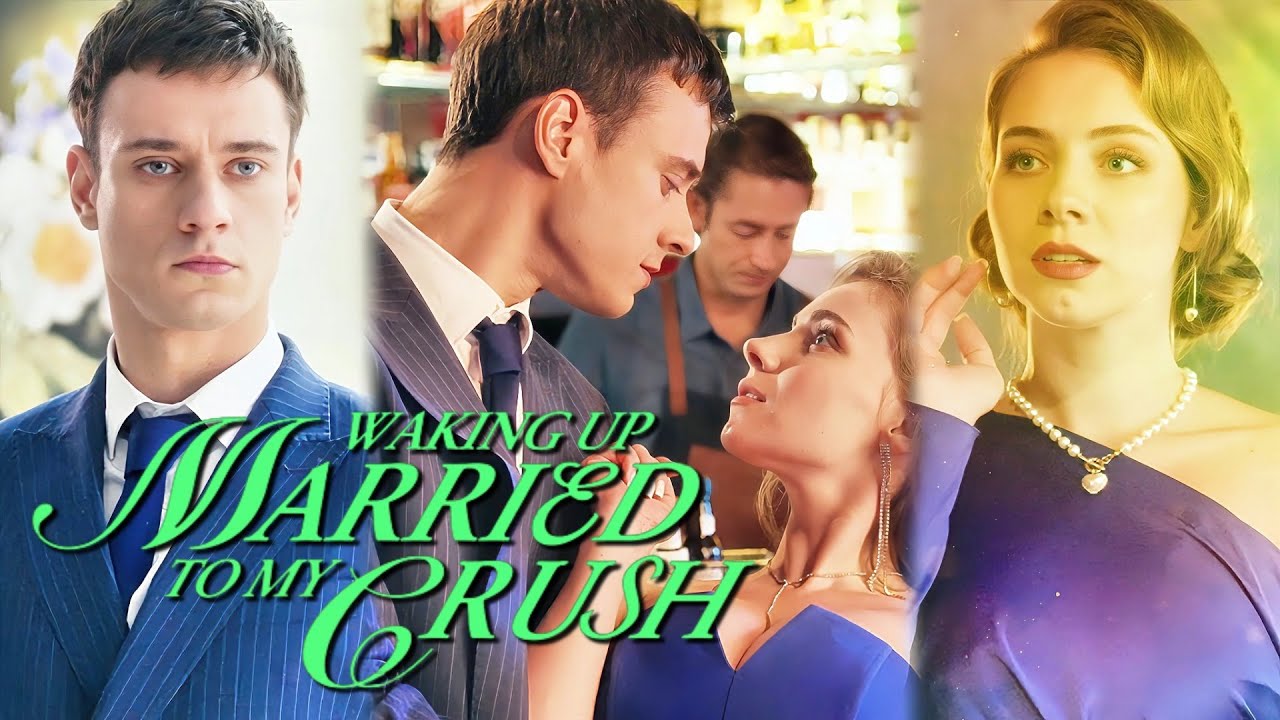 Woke Up Married to My Crush - Full Recap and Ending Explained