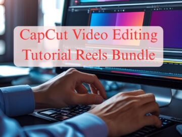 CapCut Video Editing Tutorial Reels Bundle