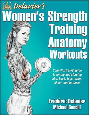Delavier’s Women’s Strength Training Anatomy Workouts PDF Free