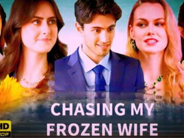 Chasing My Frozen Wife Full Movie Recap