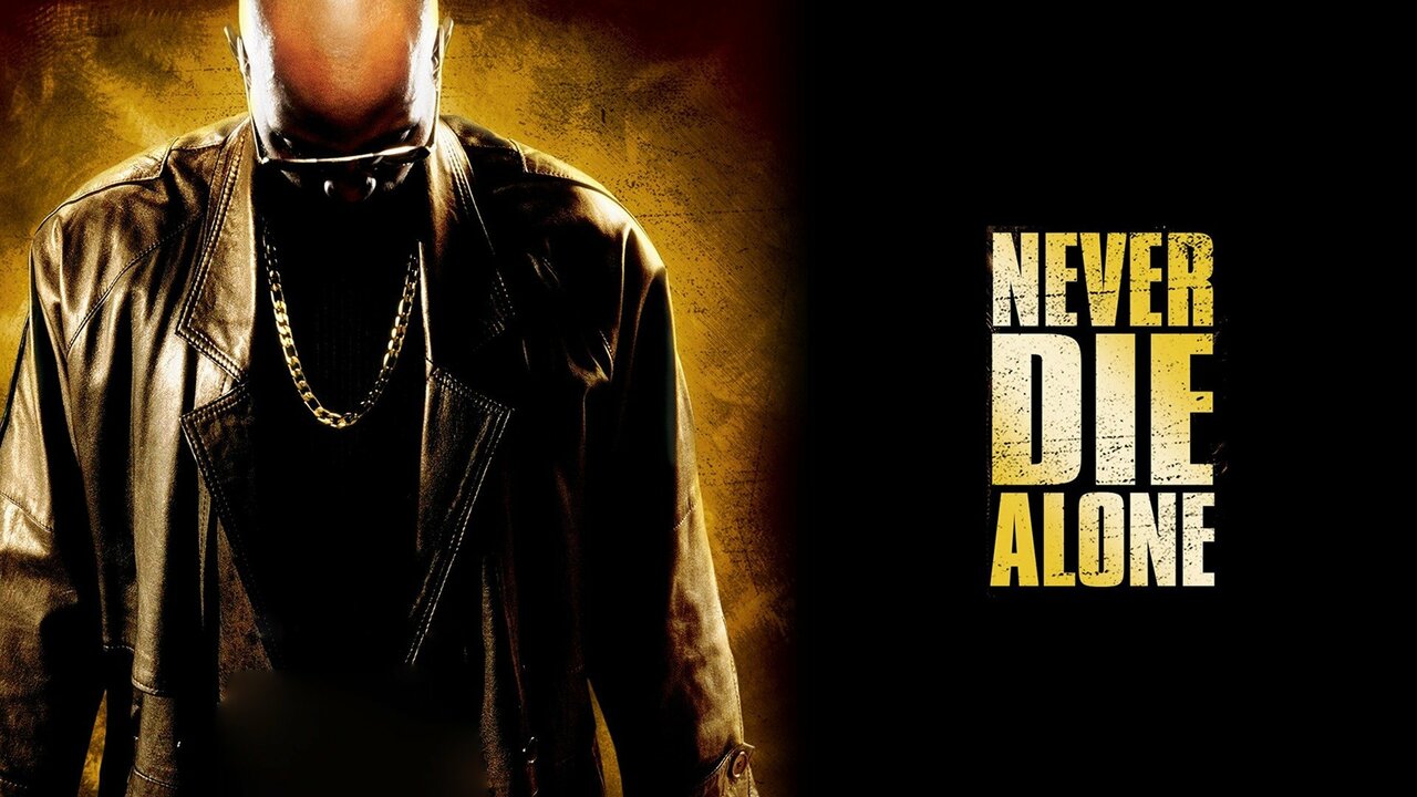 Never Die Alone